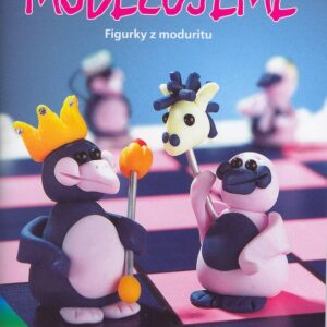 Modelujeme - Figurky z moduritu - TOPP (Martina Schröder) (česky)