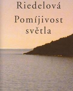 Pomíjivost světla (Riedlová, Susanne) (česky)