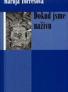 Dokud jsme naživu (Torresová, Maruja) (česky)