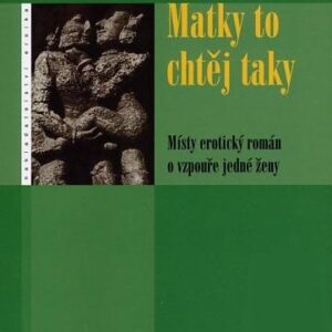 Matky to chtěj taky (Irena Obermannová) (česky)