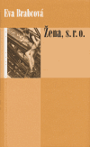 Žena, s. r. o. (Eva Brabcová) (česky)