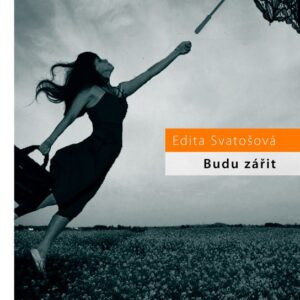 Budu zářit (Edita Svatošová) (česky)