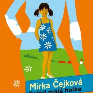 Pořád malá holka (Mirka Čejková) (česky)