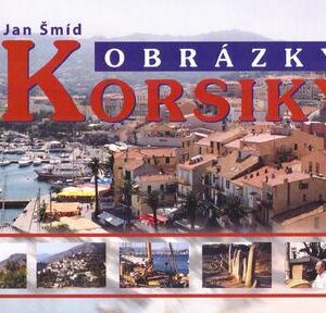 Obrázky z Korsiky (Jan Šmíd) (česky)