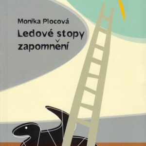 Ledové stopy zapomnění (Monika Plocová) (česky)