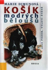 Košík modrých běloušů (Marie Dimunová) (česky)