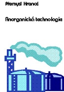Anorganická technologie (Přemysl Hanuš) (česky)