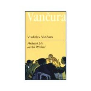 Hrdelní pře anebo přísloví (Vladislav Vančura) (česky)