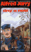 Dny a noci (Román o dezertérovi) (Jarry, Alfred) (česky)