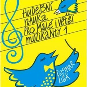 Hudební nauka pro malé i větší muzikanty 1 (Dagmar Lisá) (česky)
