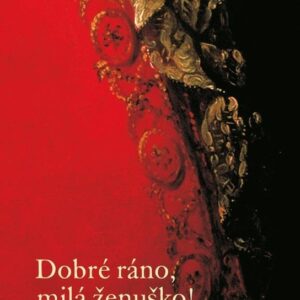 Dobré ráno, milá ženuško! (Silke Leopoldová) (česky)