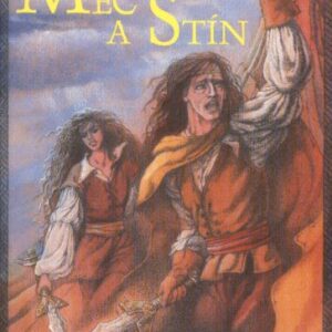Meč a stín (Marston Ann) (česky)