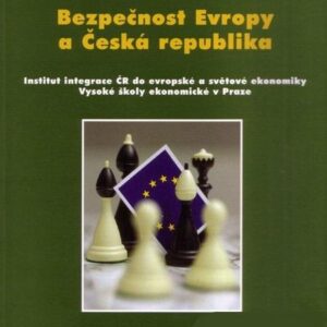 Bezpečnost Evropy a Česká republika (Alexandr Ort a kolektív) (česky)