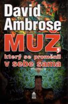 Muž, který se proměnil v sebe sama (David Ambrose) (česky)