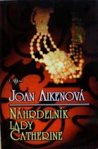 Náhrdelník lady Catherine (Joan Aiken) (česky)