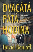 Dvacátá pátá hodina (Benioff David) (česky)