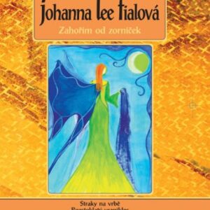 Zahořím od zorniček (Johanna Lee Fialová) (česky)