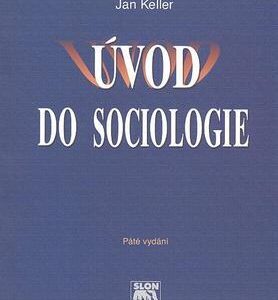 Úvod do sociologie (5.vydání) (Jan Keller) (česky)