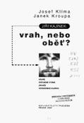 Jiří Kajínek: vrah, nebo oběť? (Janek Kroupa,Josef Klíma) (česky)
