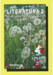 Literatura 2 - pro 2. ročník středních škol (Martinková Věra ) (česky)