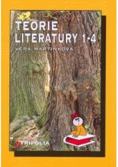 Teorie literatury 1-4 - Pro 1. až 4. ročník středních škol (Martinková Věra ) (česky)