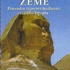 Osiridova země - Průvodce tajnými tradicemi starého Egypta (Mehler Stephen S.) (česky)