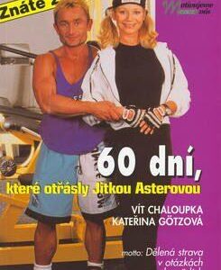 60 dní, které otřásly Jitkou Asterovou (Vít Chaloupka) (česky)
