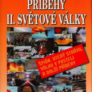 Neuvěřitelné příběhy II. světové války (William Breuer) (česky)