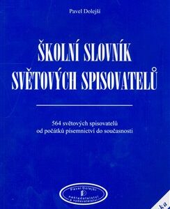 Školní slovník světových spisovatelů (Pavel Dolejší) (česky)