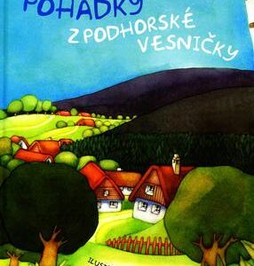 Pohádky z podhorské vesničky (Pavel Dolejší) (česky)