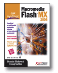 Jak využívat Macromedia Flash MX 2004 (Bonnie Blakeová) (česky)