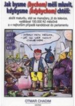 Jak bysme (bychom) měli mluvit, (Otmar Chadim) (česky)
