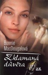 Zklamaná důvěra (Bonnie MacDougal) (česky)