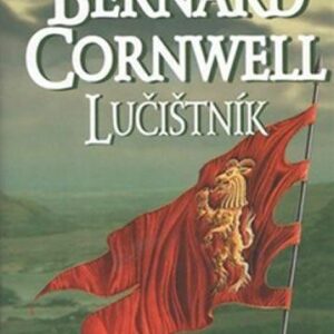 Lučištník - Hledání svatého grálu (Bernard Cornwell) (česky)