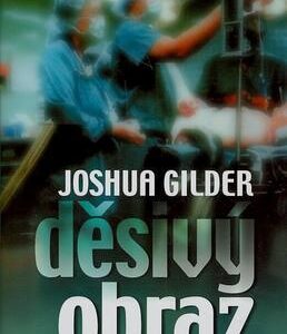 Děsivý obraz (Joshua Gilder) (česky)