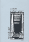 Zrádci. Krátký výlet (Šoljan, Antun) (česky)