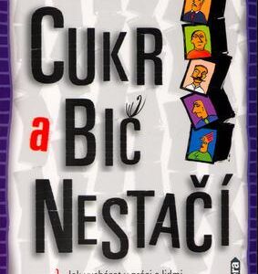 Cukr a bič nestačí (Roberts, Wess) (česky)