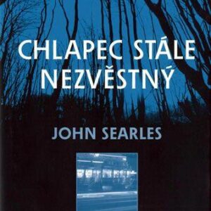 Chlapec stále nezvěstný (John Searles) (česky)