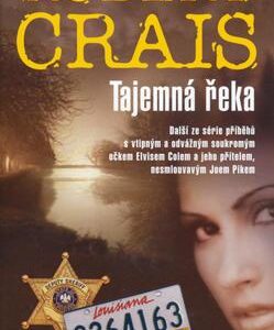 Tajemná řeka (Robert Crais) (česky)