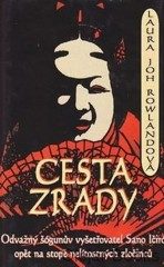 Cesta zrady (Laura Joh Rowlandová) (česky)