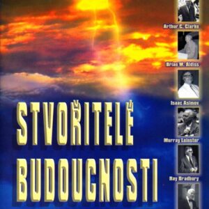 Stvořitelé budoucnosti (Peter Haining) (česky)