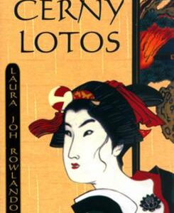 Černý lotos (Laura Joh Rowlandová) (česky)