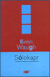 Sólokapr (Waugh, Evelyn) (česky)