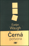 Černá potvora (Waugh, Evelyn) (česky)