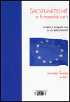 Srozumitelně o Evropské unii (Šonka, Jaroslav) (česky)