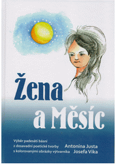 Žena a Měsíc (Antonín Just) (česky)