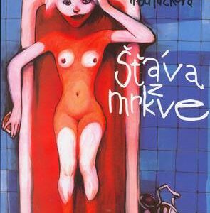 Šťáva z mrkve (Kateřina Procházková) (česky)