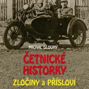 Četnické historky - Zločiny a přísloví (Michal Dlouhý) (česky)