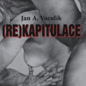 (Re)kapitulace (Vaculík, Jan A.) (česky)