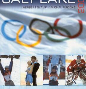 Salt Lake 2002 (Herbert Slavík,Michal Růžička) (česky)